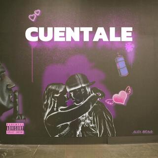 CUENTALE lyrics | Boomplay Music