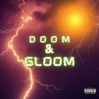 Doom & Gloom