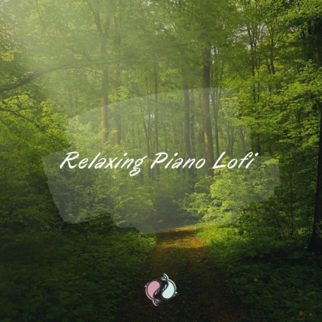 Relaxing Piano Lofi | Boomplay Music