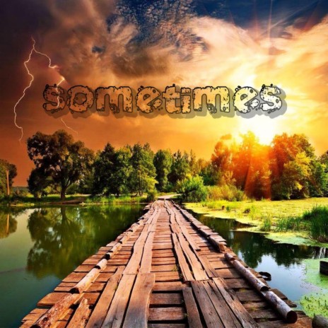 Sometimes | Boomplay Music