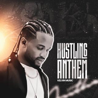 Hustling Anthem