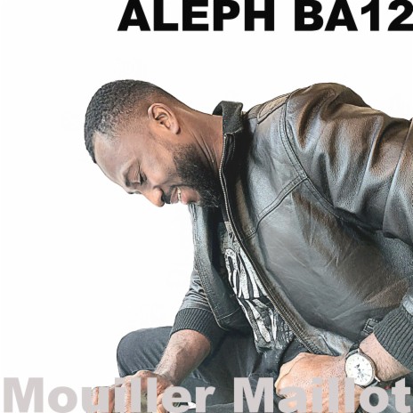 Mouiller Maillot | Boomplay Music