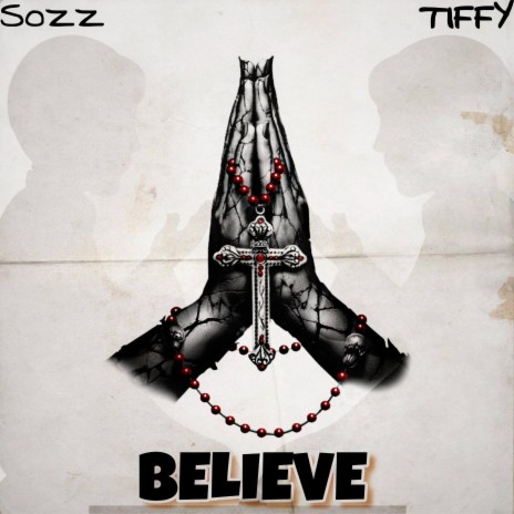 Believe ft. Tiffy | Boomplay Music