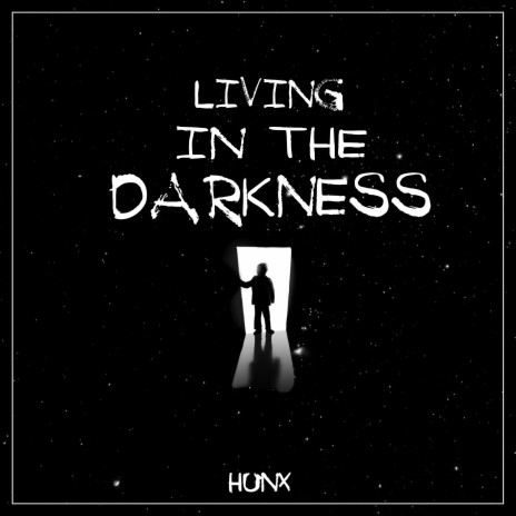Living in the Darkness | Boomplay Music