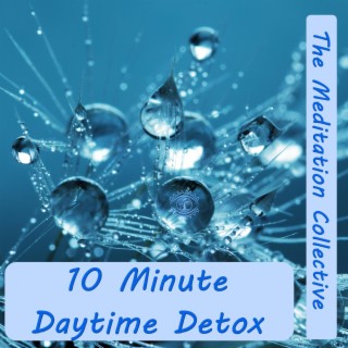 10 Minute Daytime Detox