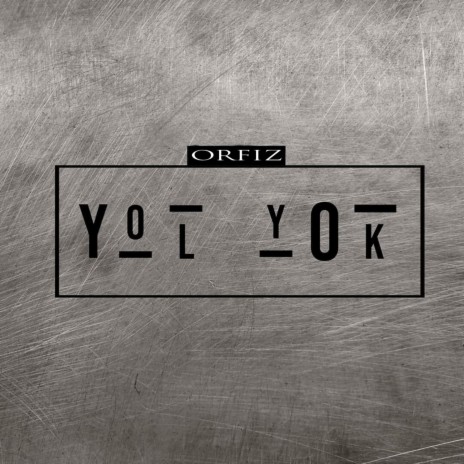 Yol Yok | Boomplay Music