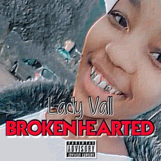 Lady Vall-Broken hearted