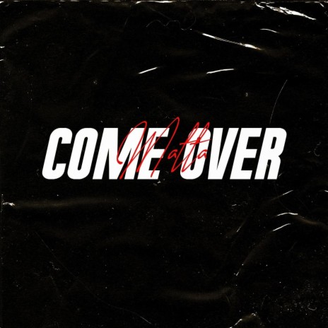 Come Over | Boomplay Music