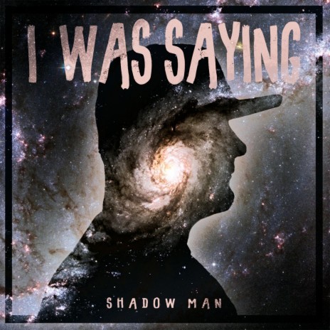 I Was Saying | Boomplay Music