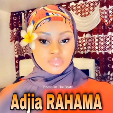 Adjia Rahama | Boomplay Music