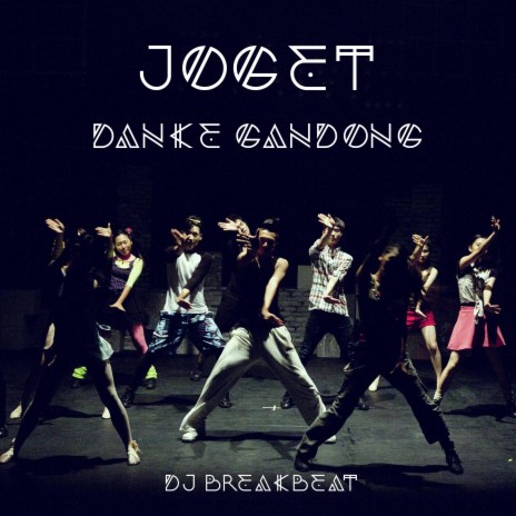 DJ Joget Danke Gandong | Boomplay Music