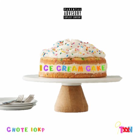 ice cream cake (feat. C-Note10KP) | Boomplay Music