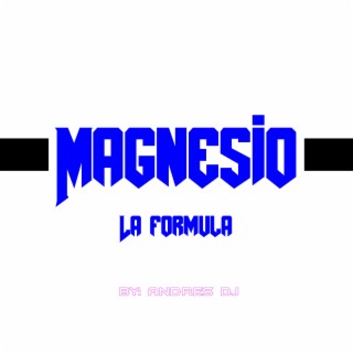 Magnesio (feat. EdyChris, Jhonfer La Nota, Miguel Rivas & Soy Pipo)