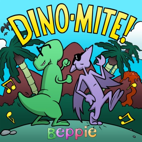 Dino-mite! | Boomplay Music