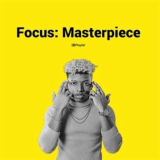 Focus: Masterpiece