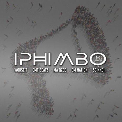 Iphimbo ft. CMT Beatz, SG Nkoh, Ma Qzee & Em Nation | Boomplay Music