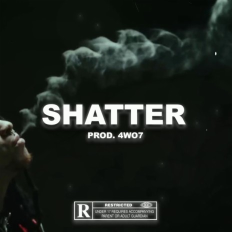 Shatter | Boomplay Music