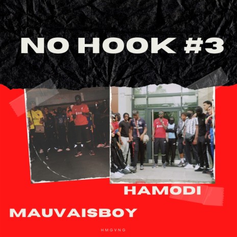 No Hook #3 ft. Hamodi & Mauvaisboy | Boomplay Music