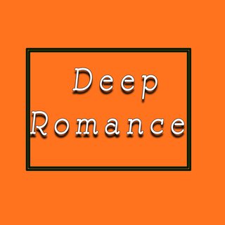 Deep Romance