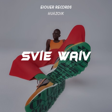 Svie Waiv | Boomplay Music