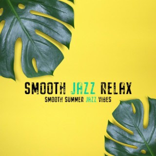 Smooth Summer Jazz Vibes