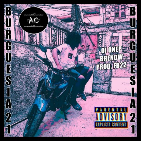 Burguesia 21 ft. OI ONEP, FB22 & Kg. Brenow | Boomplay Music