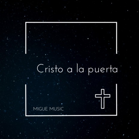 Cristo a la puerta | Boomplay Music