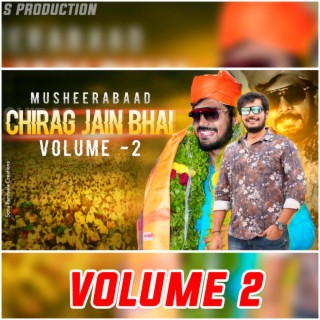 Shaan Hamari Jaan Uncha Hamara Naam Hai Chirag Jain bhai Volume 2