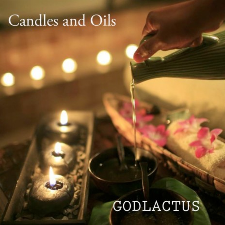 Candles and Oils | Boomplay Music