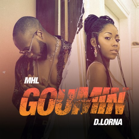 Goumin ft. D Lorna | Boomplay Music