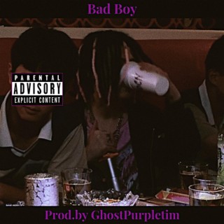 Bad Boy[Prod.by GhostPurpletim]
