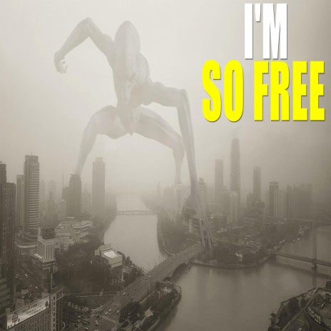 I'm So Free | Boomplay Music