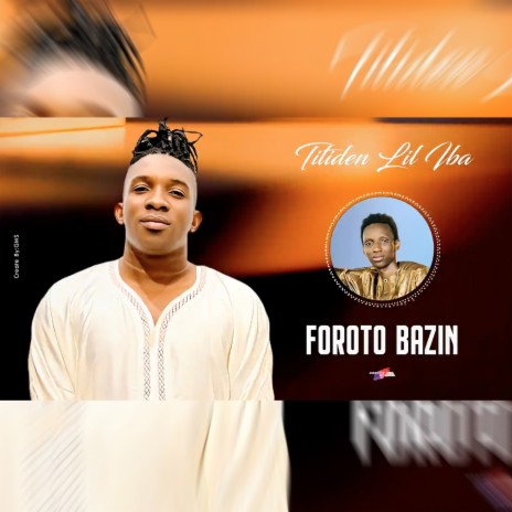 Foroto Bazin | Boomplay Music