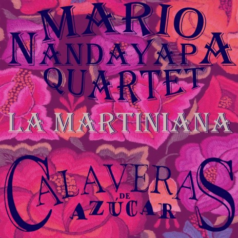 La Martiniana ft. Calaveras De Azúcar | Boomplay Music