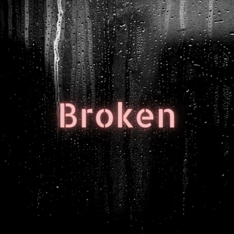 Broken ft. Alex Marie Brinkley | Boomplay Music