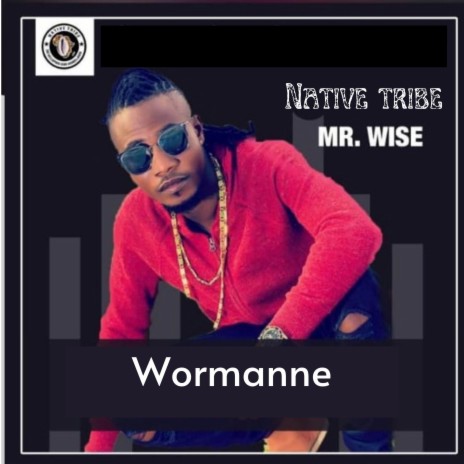 Wormanne ft. Mr Wise | Boomplay Music