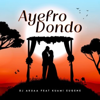 Ayefro Dondoo ft. Kuami Eugene lyrics | Boomplay Music