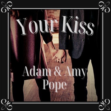 Your Kiss | Boomplay Music