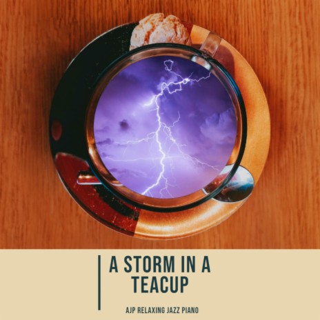 A Storm in a Teacup | Boomplay Music