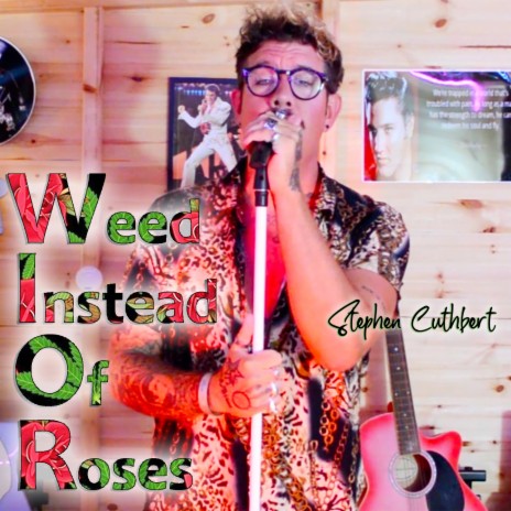 Weed Instead Of Roses | Boomplay Music