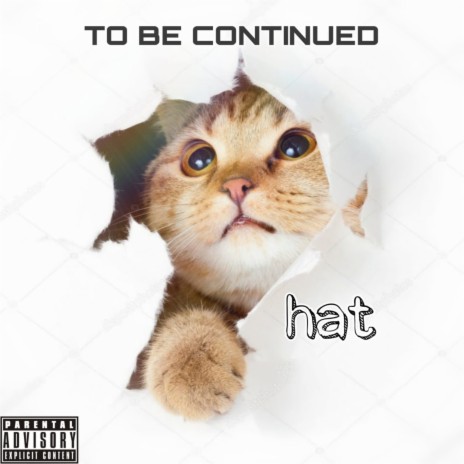 To Be Continued | Boomplay Music