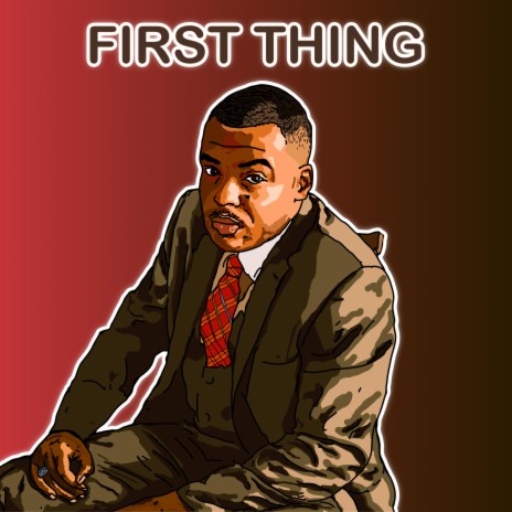 First Thing | Boomplay Music