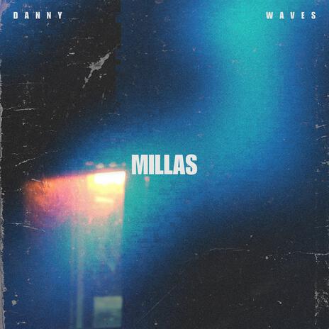 Millas | Boomplay Music