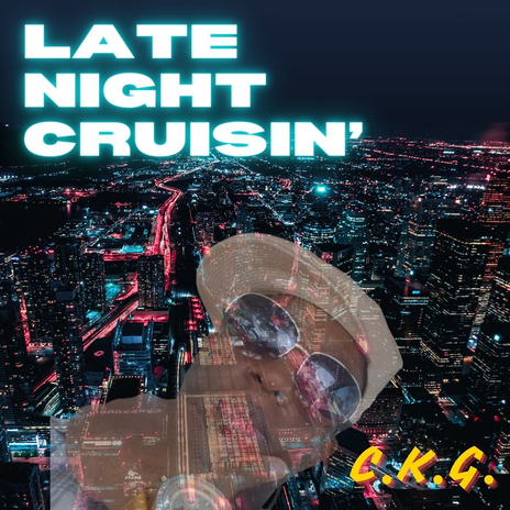 Late Night Cruisin' | Boomplay Music