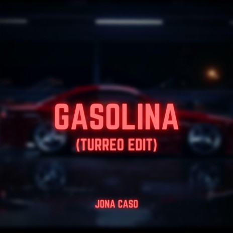 Gasolina (Turreo Edit)