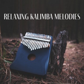 Relaxing Kalimba Melodies: Natural Aid for Stress and Anxiety