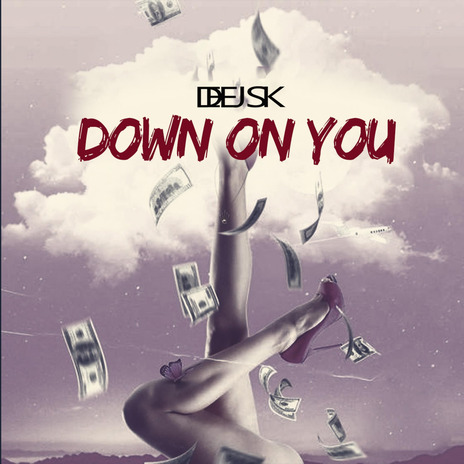 Down on You | Boomplay Music