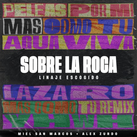 Sobre La Roca (con Miel San Marcos) ft. Miel San Marcos | Boomplay Music