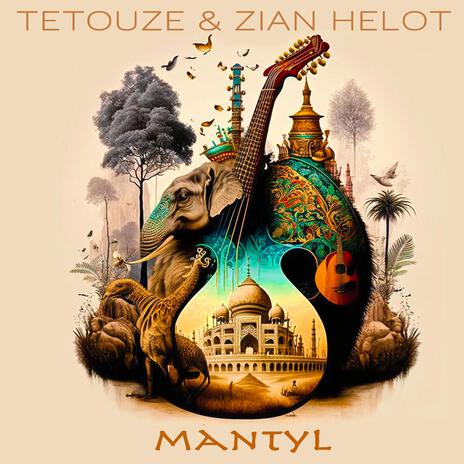 Mantyl ft. Zian Helot | Boomplay Music