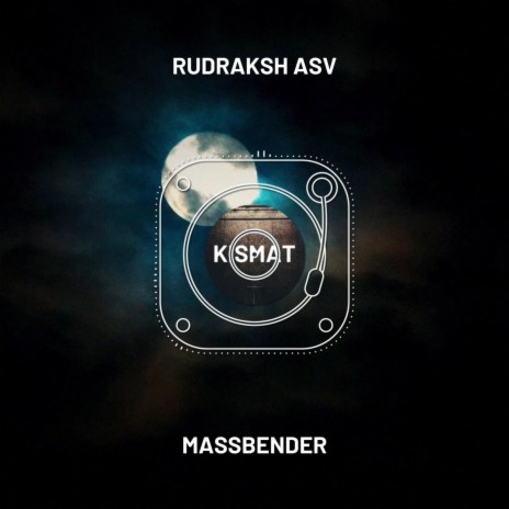 Kismat ft. Massbender | Boomplay Music